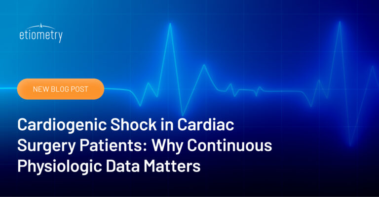 Cardiogenic Shock in Cardiac Surgery Patients: Why Continuous Physiologic Data Matters