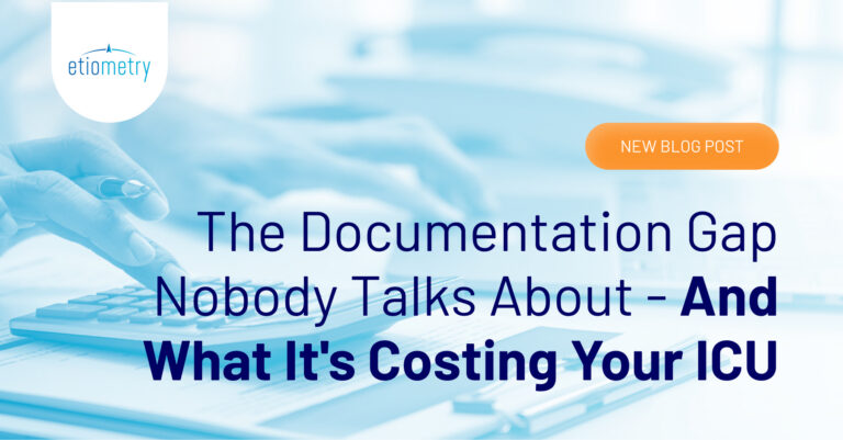 The Documentation Gap Nobody Talks About — And What It’s Costing Your ICU
